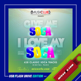 GIVE ME SOCA - I LOVE MY SOCA *PRE-LOADED USB/FLASH DRIVE
