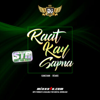 RAAT KAY SAPNA - DJ AMAL *SINGLE TRACK REMIXES