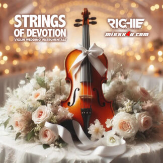 STRINGS OF DEVOTION (VIOLIN WEDDING INSTRUMENTALS) By: RICHIE