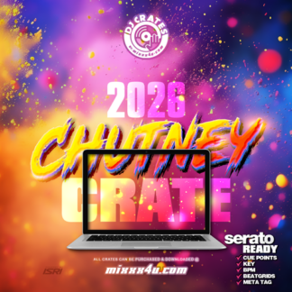 2026 CHUTNEY DJ CRATE x MIXXX4U
