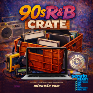 90S R&B DJ CRATE x MIXXX4U