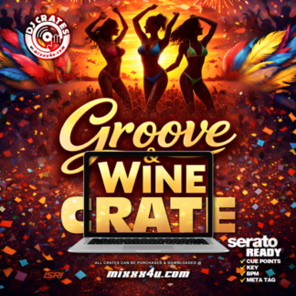 GROOVE & WINE STACKED DJ CRATE x MIXXX4U