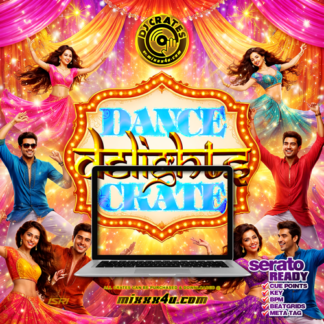 DANCE DELIGHTS DJ CRATE x MIXXX4U