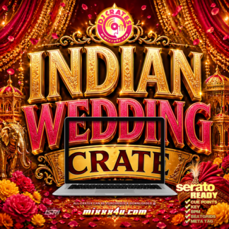 INDIAN WEDDING DJ CRATE x MIXXX4U